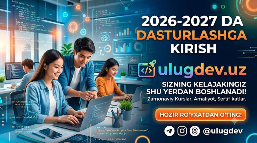 🚀 2026-yilda dasturlashga kirish va 2027-yilda nimalar qilish kerak?